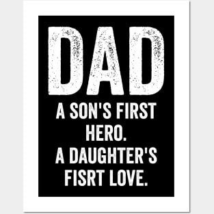 DAD A son's first here A daughter's first love Posters and Art